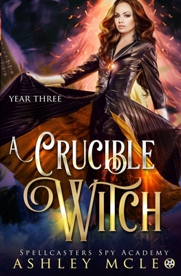 A Crucible Witch by Ashley McLeo