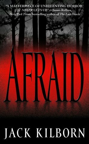 Afraid by Jack Kilborn