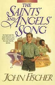 The Saints' and Angels' Song by John Fischer