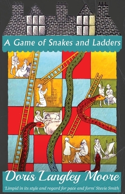 A Game of Snakes and Ladders by Doris Langley Moore