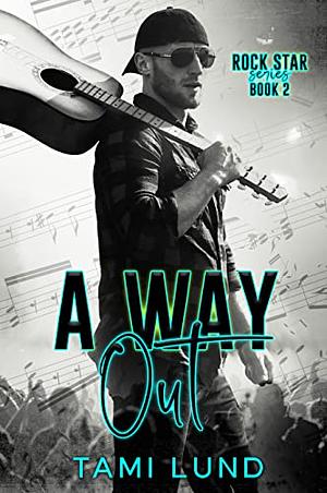 A Way Out  by Tami Lund