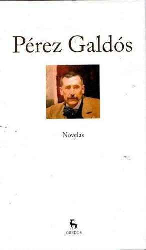 Novelas by Benito Pérez Galdós