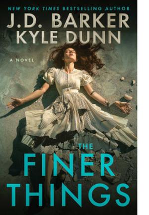 The Finer Things by J.D. Barker