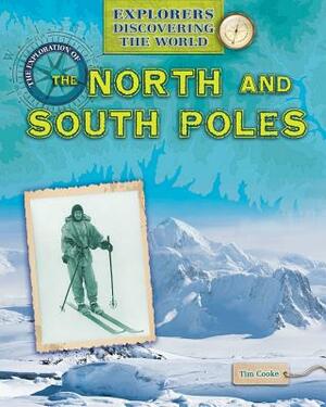 The Exploration of the North and South Poles by 