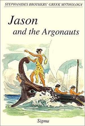 Jason and the Argonauts by Yannis Stephanides, Menelaos Stephanides