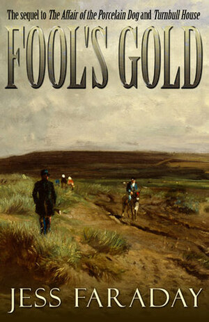 Fool's Gold by Jess Faraday